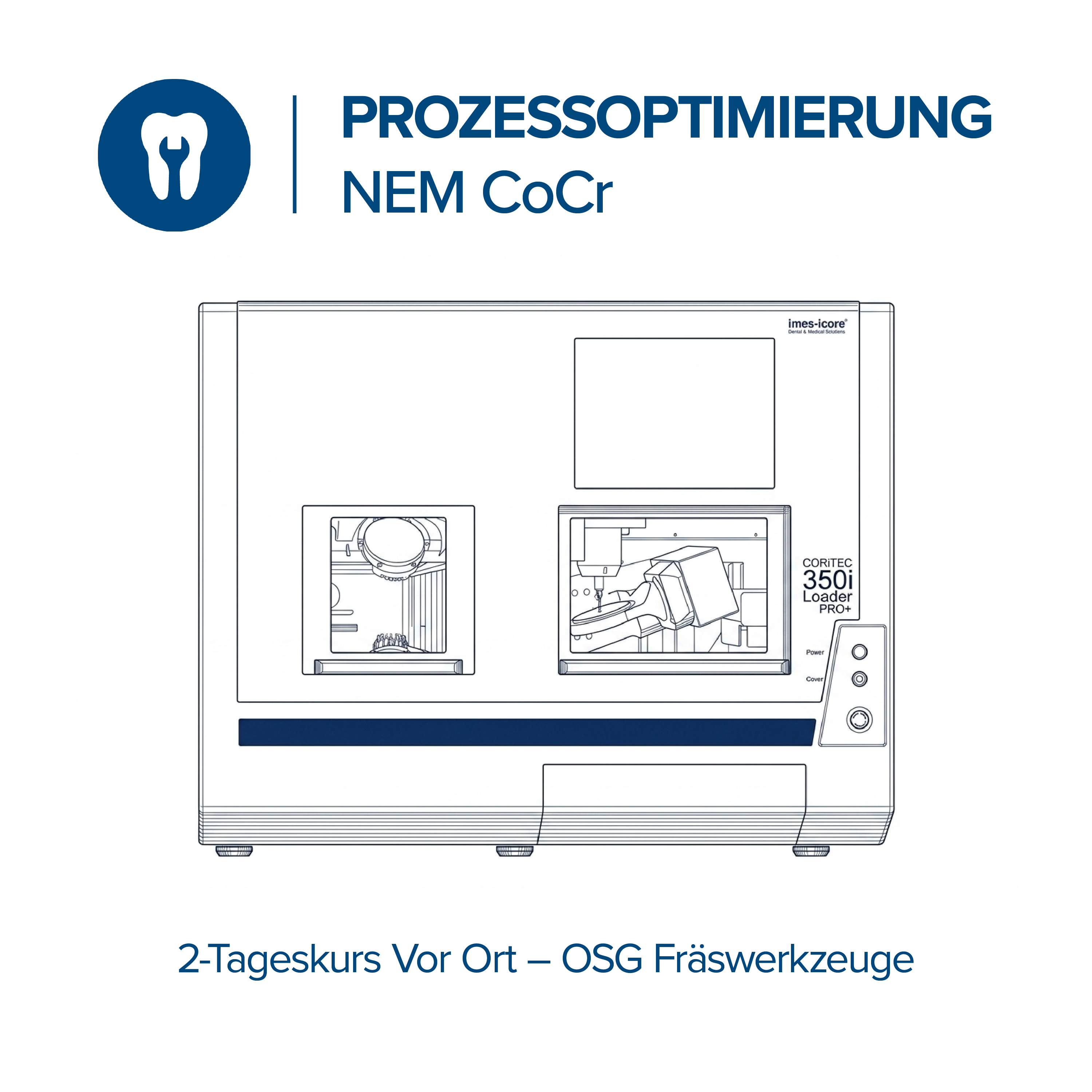 Prozessoptimierung NEM CoCr mit OSG Fräswerkzeugen - 2 Tageskurs vor Ort
